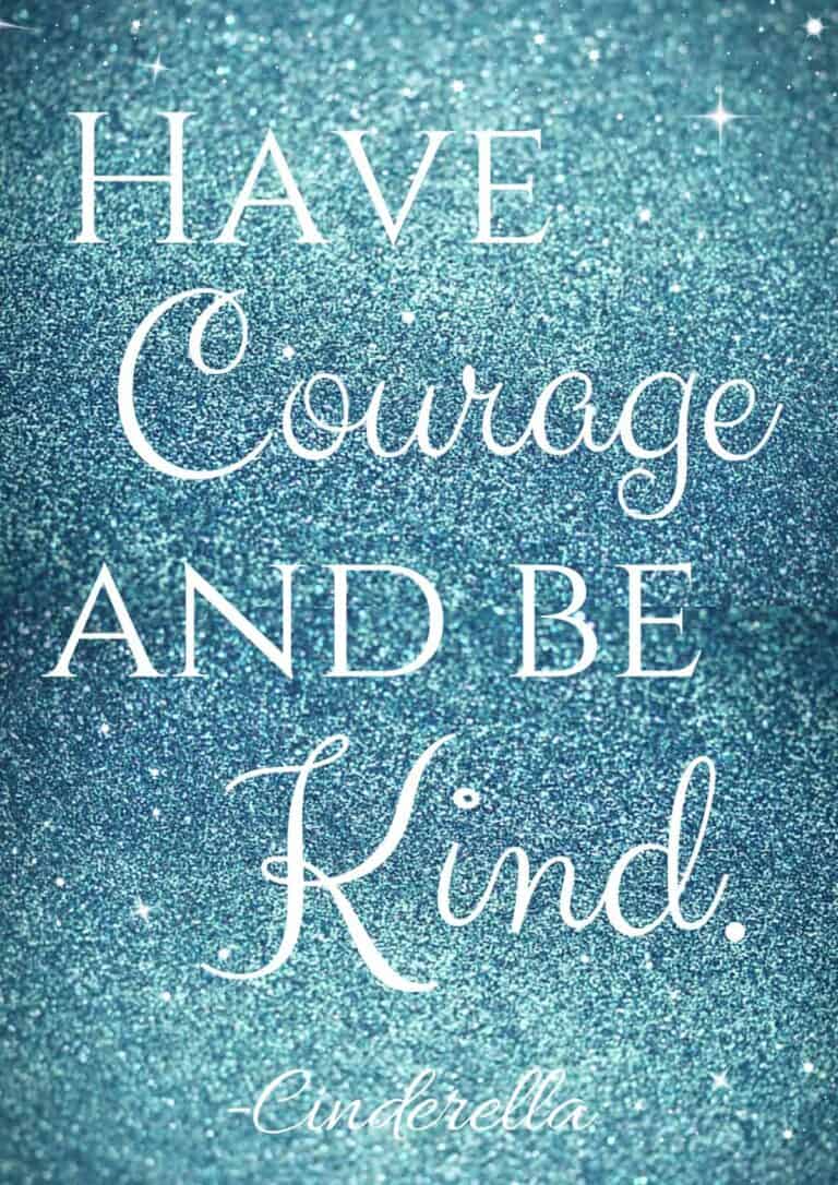 Have Courage and Be Kind Cinderella Free Printable - A Sparkle of Genius