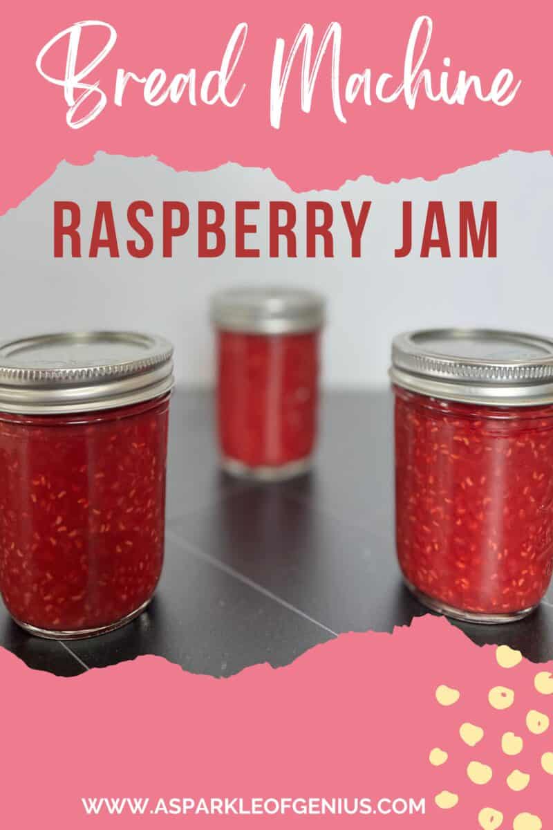 Bread Machine Jam Recipe Homemade Raspberry Jam
