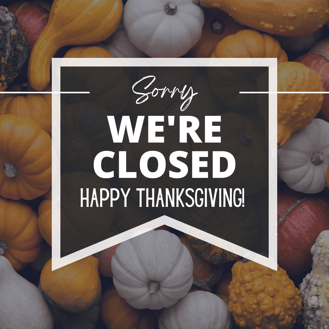 Autumnal pumpkins and gourds with a free printable 'closed for Thanksgiving' sign.