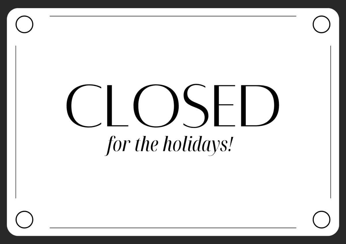free closed for the holiday printable