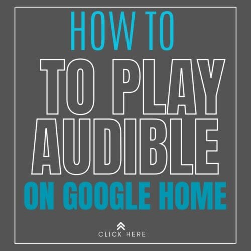 How to play audible on google home ultimate guide A Sparkle of Genius