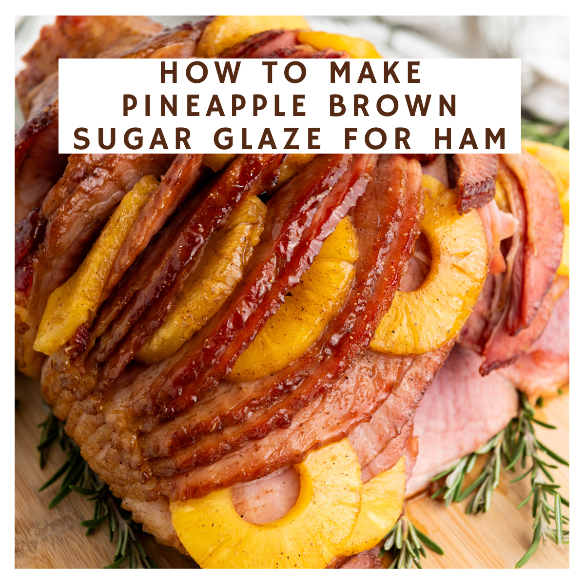 how to make pineapple brown sugar glaze for ham