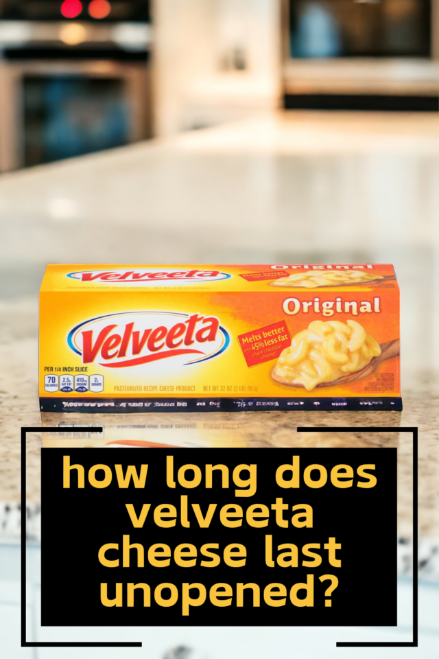 How long does Velveeta Cheese last unopened? A Sparkle of Genius