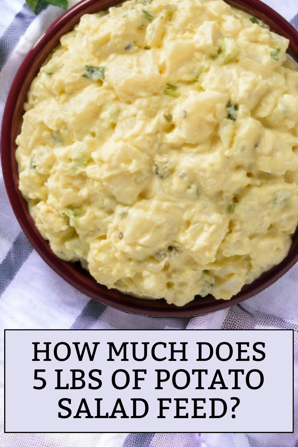 how much does 5 lbs of potato salad feed (Pinterest Pin)