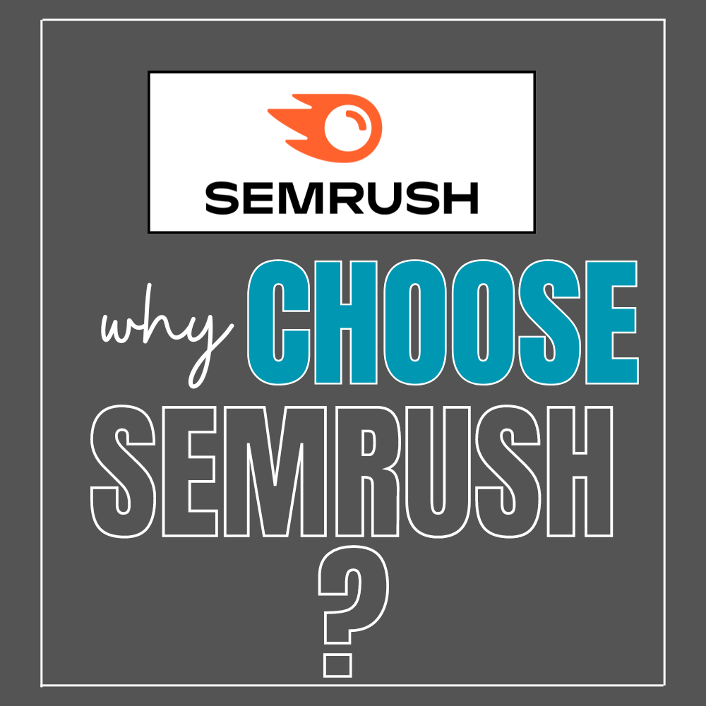 Gray promotional graphic asking "why CHOOSE SEMRUSH?" with the Semrush logo featured above the text.