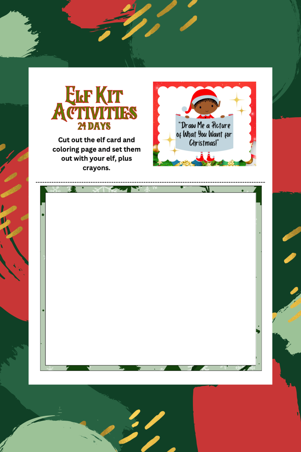 Explore our Elf Kit Activities page featuring a festive card prompt: "Draw me a picture of what you want for Christmas!" This printable includes a blank space for your masterpiece and a charming Christmas-themed border, perfect for adding to your Elf Bundle or using over the 24-day countdown.