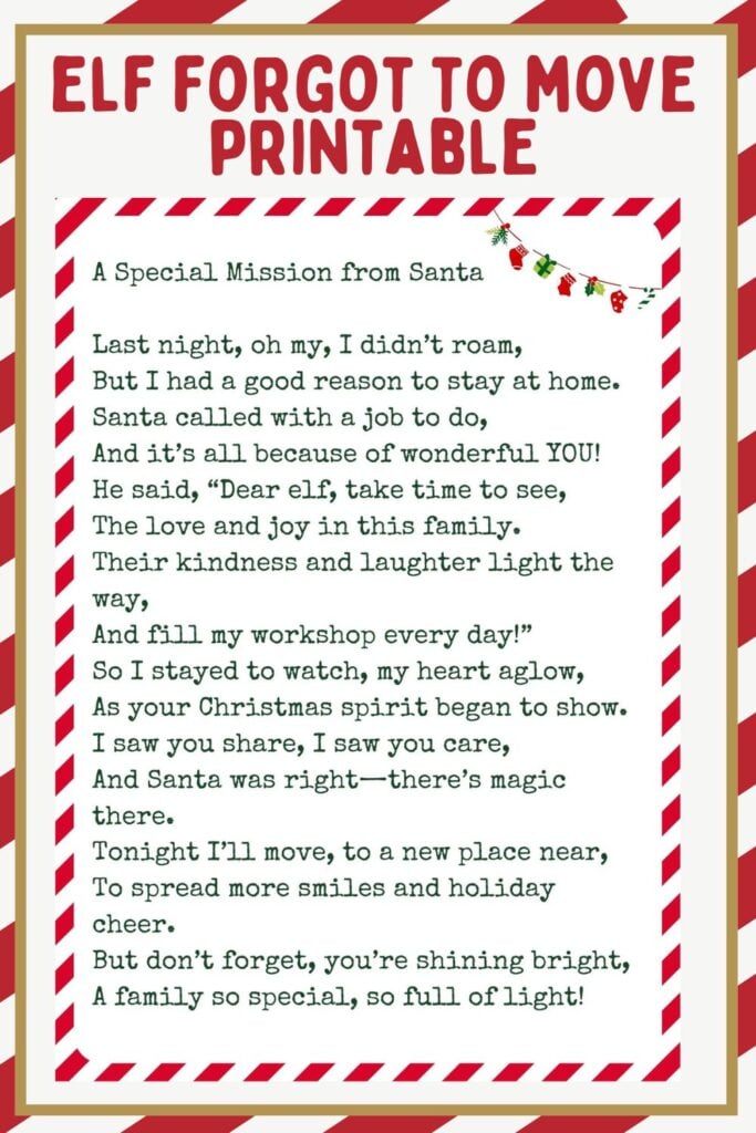 Printable poem titled "Elf Forgot to Move Mission," adorned with festive borders and offering a free printable message from Santa explaining the elf's absence. The text encourages joy and togetherness during this magical season.
